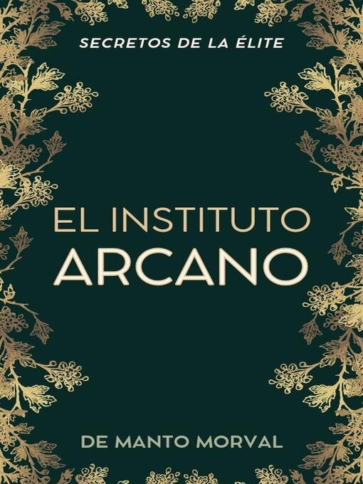 Title details for El Instituto Arcano by Manto Morval - Available